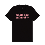 Single and Vulnerable Tee